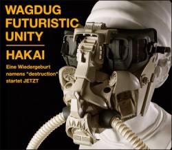 Wagdug Futuristic Unity : Hakai